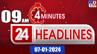 4 Minutes 24 Headlines | 9 AM | 07-01-2024 - TV9