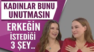 Erkeğin kadından istediği 3 şey...