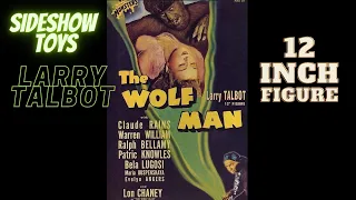 Sideshow toys The Wolf  Man Larry Talbot 12 inch Figure