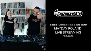 PETDuo -  MayDay Poland Streaming - 10.11.2020 - 4 decks and 2 mixers Hard Techno Session