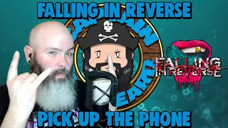 Captain FaceBeard Reacts To | Falling In Reverse - Pick Up The Phone