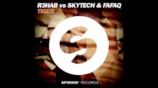 R3HAB vs Skytech & Fafaq - Tiger (Original Mix) [HQ]