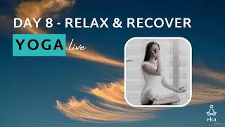 Day 8: Relax and Recover Vishamavrtti pranayama