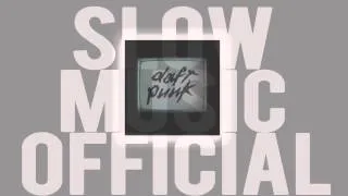 Daft Punk - Human After All (Slow Edition)