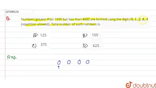 Numbers greater than 1000 but less than 4000 are formed using the digits 0,1,2,3,4 (repetition a...