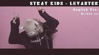 STRAY KIDS - 'LEVANTER' (English and Piano Ver.)  by Orchid sis