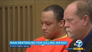 SoCal man sentenced in Long Beach baby's 2015 murder, kidnap I ABC7