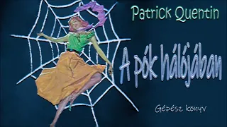 Patrick Quentin - A pók hálójában