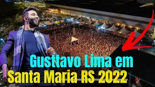 Gusttavo lima ao vivo em Santa Maria  RS