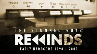 The Stunned Guys' Rewinds - Early Hardcore 1998-2000 [Continuous mix]