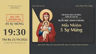 🔴 Đọc Kinh Chung 25/10/2022 | 5 Sự Mừng - Tối Thứ Ba Tuần XXX Thường Niên