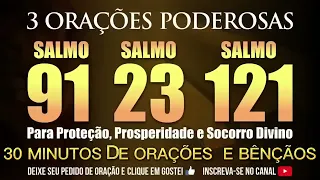 SALMO 91 SALMO 23 SALMO 121 PARA PROTEÇÃO PROSPERIDADE E SOCORRO DIVINO