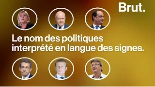 Le nom des politiques interprété en langue des signes