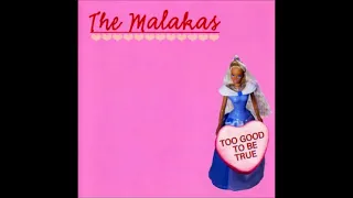The Malakas - Too Many Problems