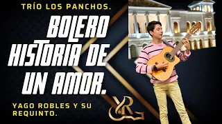 Bolero Historia de un Amor - Los Panchos