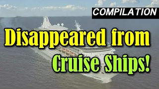 Compilation: Cruise Disappearances