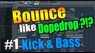 How to make: BOUNCE like DOPEDROP [EP.1 - Kick & Bass] (FL Studio)