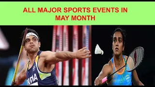 Major Sports events in May Month | Neeraj chopra in diamond league | Thomas and uber cup