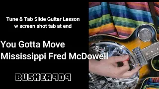 You Gotta Move - Mississippi Fred McDowell 6 string Slide Guitar Blues Lesson "No Chat Tune and Tab"