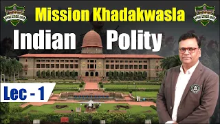 Mission Khadakwasla | Indian Polity | Lec 1 | DSC | By Dharmendra Bhalse Sir