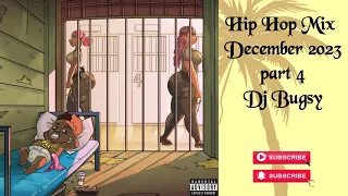 Hip Hop Mix December 2023 pt. 4