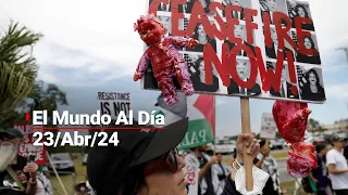 #ElMundoAlDía | 23/04/24: Detienen en Estados Unidos a estudiantes que protestan por Palestina