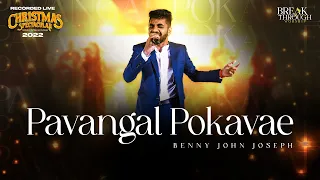PAVANGAL POKAVAE | ENDHAN YESUVAE | BENNY JOHN JOSEPH | TAMIL CHRISTIAN SONG