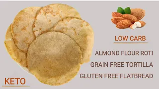 Keto Almond chapati | Gluten Free Flatbread or Tortilla | Low Carb Breads | Almond Flour Bread #keto