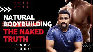 NATURAL BODYBUILDING - THE NAKED TRUTH