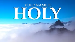 For Your Name is Holy - Paul Wilbur | Worship Instrumental Music | Enter the Holy of Holies