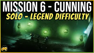 How ANYONE can Solo CUNNING at Legend - Mission 6 - Destiny 2 Witch Queen - Walkthrough