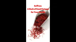 Saffron: A Dash of Good Fortune for Your Health #shorts