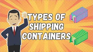 Different Types Of Shipping Containers And What They're Used For