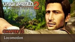 UNCHARTED 2: Among Thieves - Walkthrough - Chapter 13 - Locomotion