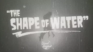 The Shape Of Water (50's Retro Trailer)