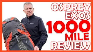 Is the Osprey Exos Rucsack any good? 1000 Mile Review + Final Verdict