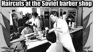 Getting Haircut at the Soviet Barbershop. Storytime #ussr