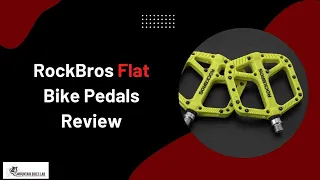 RockBros Flat Bike Pedals Review