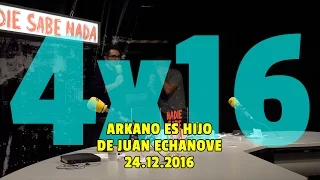 NADIE SABE NADA 4x16 | Arkano es hijo de Juan Echanove