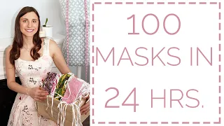 Sewing 100 Masks in 24 Hours