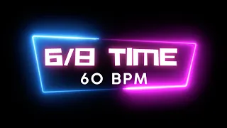 6/8 Time: 60 BPM