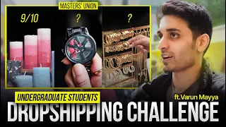 1.1Cr+ Revenue at Age 18 | Undergraduate Dropshipping Challenge ft. Varun Mayya