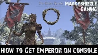 TESO - How To Get Emperor On Console - Non Veteran Campaign Elders Scrolls Online ESO XB1 PS4 #ESOTU