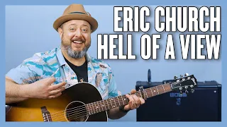 Eric Church Hell Of A View Guitar Lesson + Tutorial