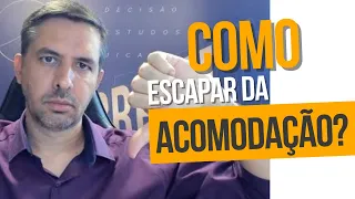 Como escapar da acomodação | Aragonê Fernandes