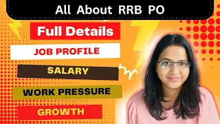 RRB PO Full Details | Job Profile, Salary, Work Pressure || Complete Details