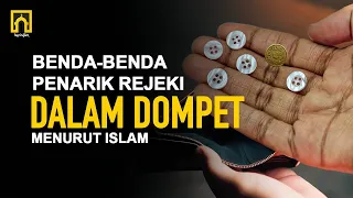 Cukup Taruh Dalam Dompet, 10 Benda Ini Bisa Mendatangkan Rejeki Menurut Islam