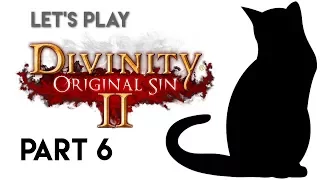 Let's Play Divinity: Original Sin II - Part 6 | Restless Scarecrow