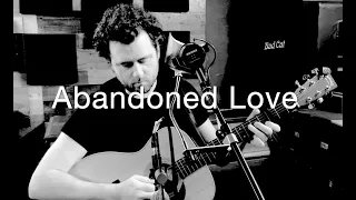 Abandoned Love by Bob Dylan - Performed by Hugh DeFrance