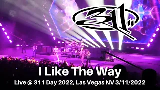 311 - I Like The Way LIVE @ 311 Day 2022 Dolby Live Las Vegas NV 3/11/2022